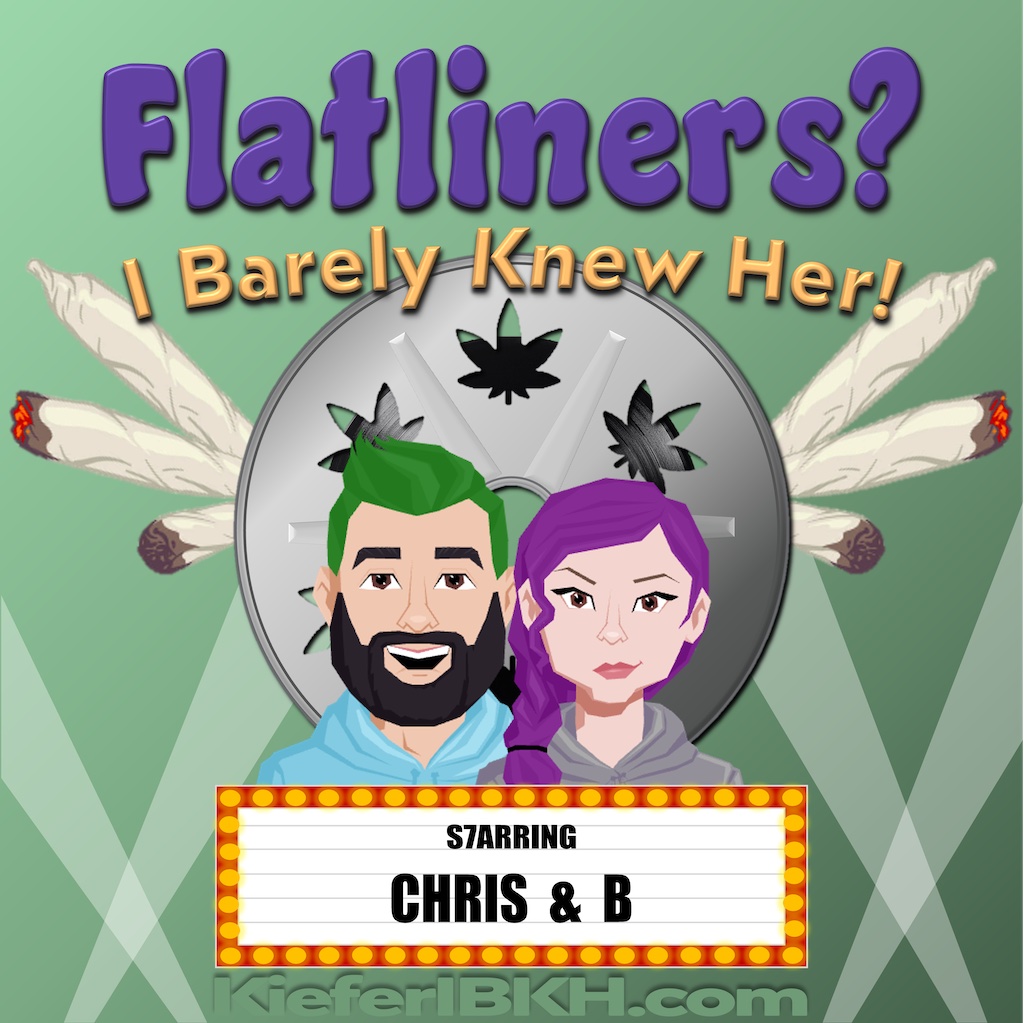 Movie and weed comedy podcast discussing the movie Flatliners.