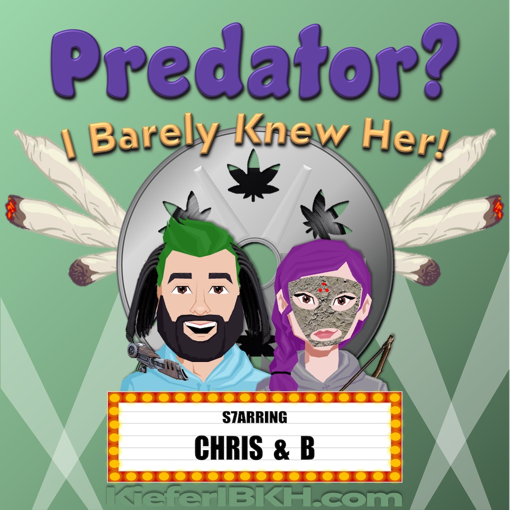 Movie and weed comedy podcast discussing the movie Predator.